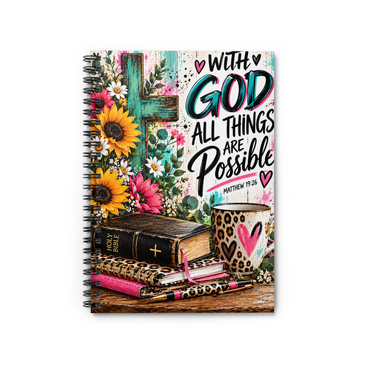 With God All Things Are Possible Christian Spiral Notebook – Matthew 19:26 Faith Journal with Sunflowers