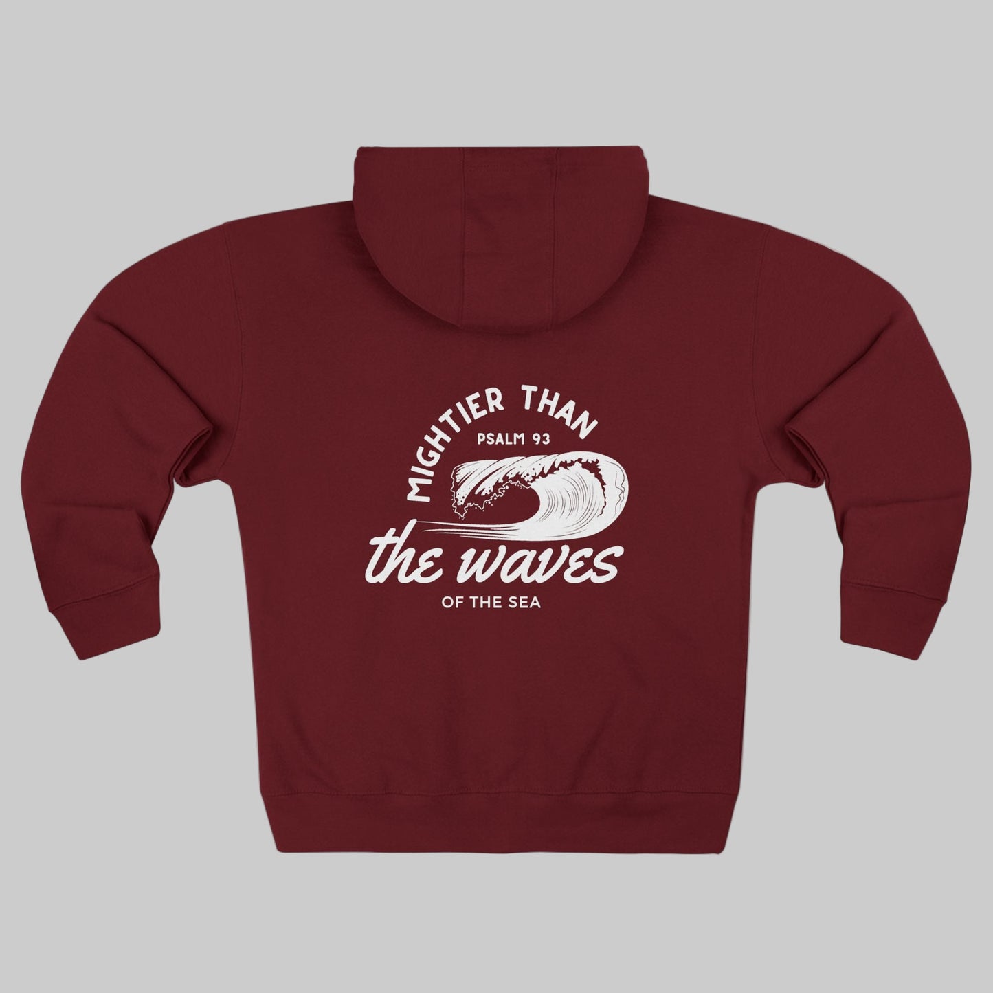 Psalm 93 "Mightier Than The Waves' Bible Verse Full Zip Hoodie | Christian Zip-Up Sweatshirt, Religious Gift, Faith-Based Clothing, Scripture Hoodie