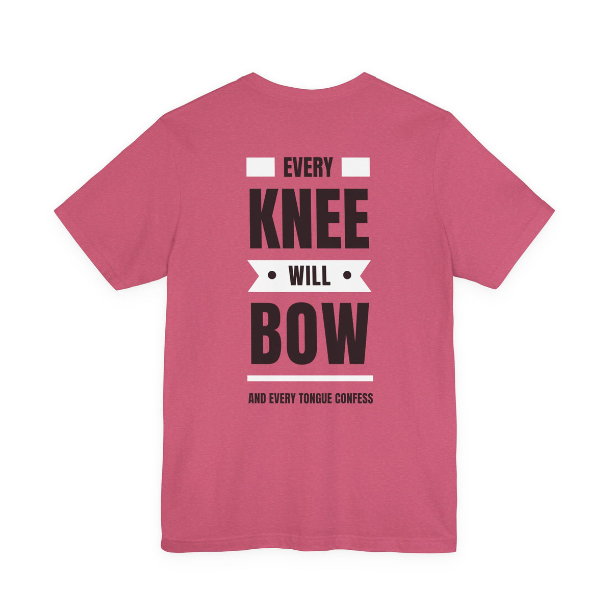 Every Knee Will Bow Christian T-Shirt | Jesus Is Lord Philippians 2:10–11 Faith Tee