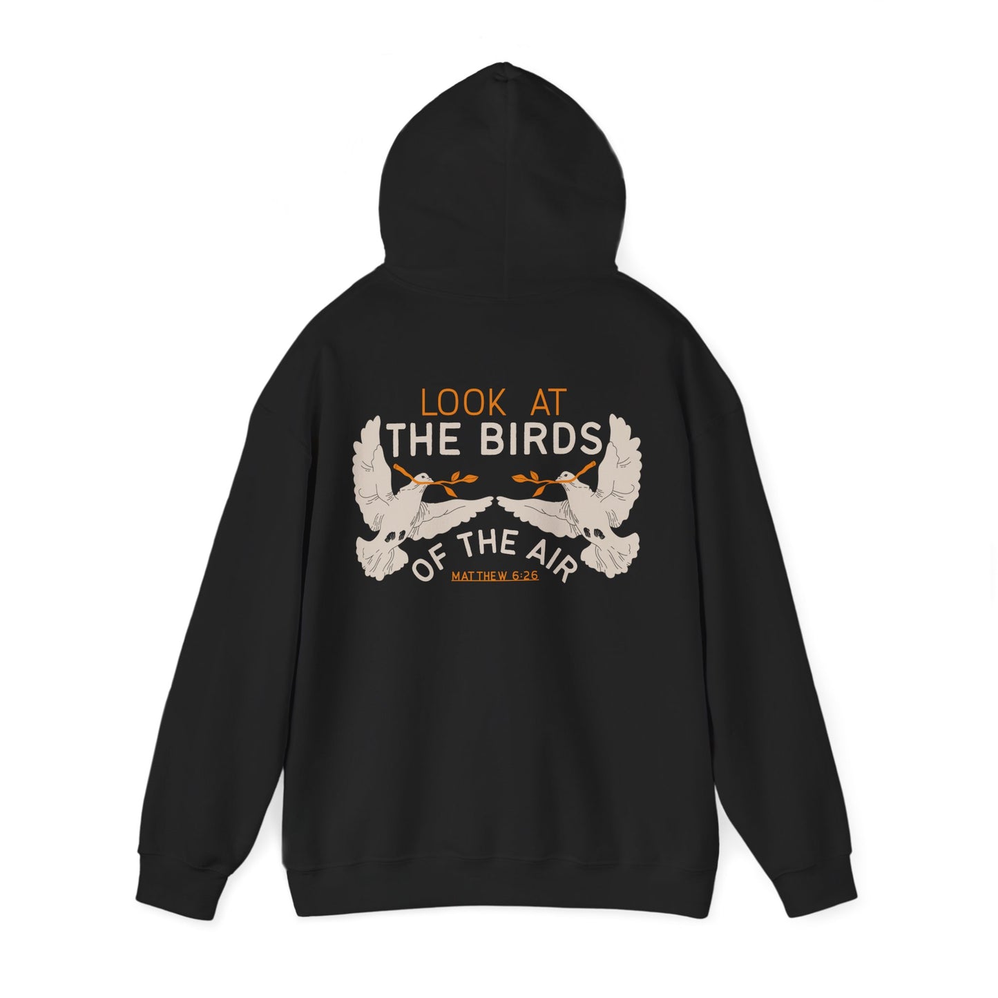 Look At The Birds of the Air Hoodie — Cross Hooded Sweatshirt, Christian Graphic Pullover