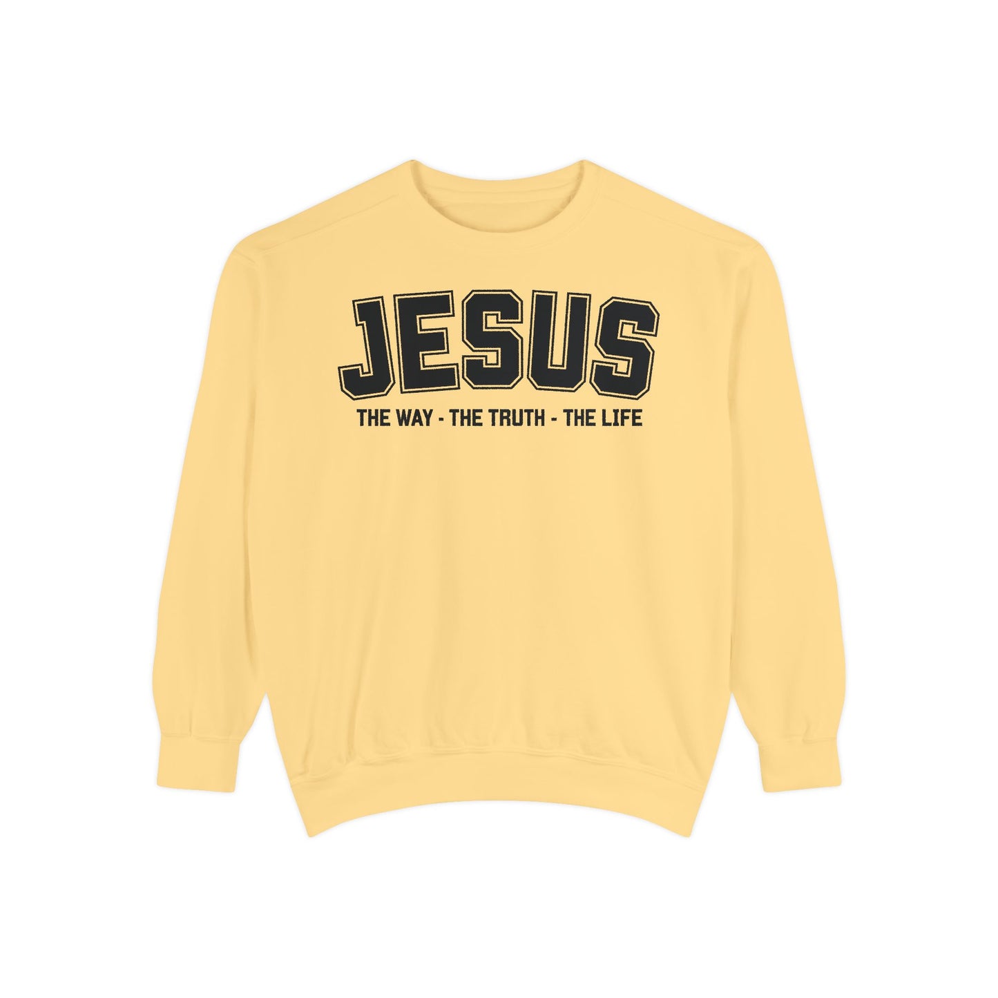 Jesus The Way, The Truth, The Life Crewneck Sweatshirt, Faith Apparel, Religious Sweatshirt, Inspirational Wear