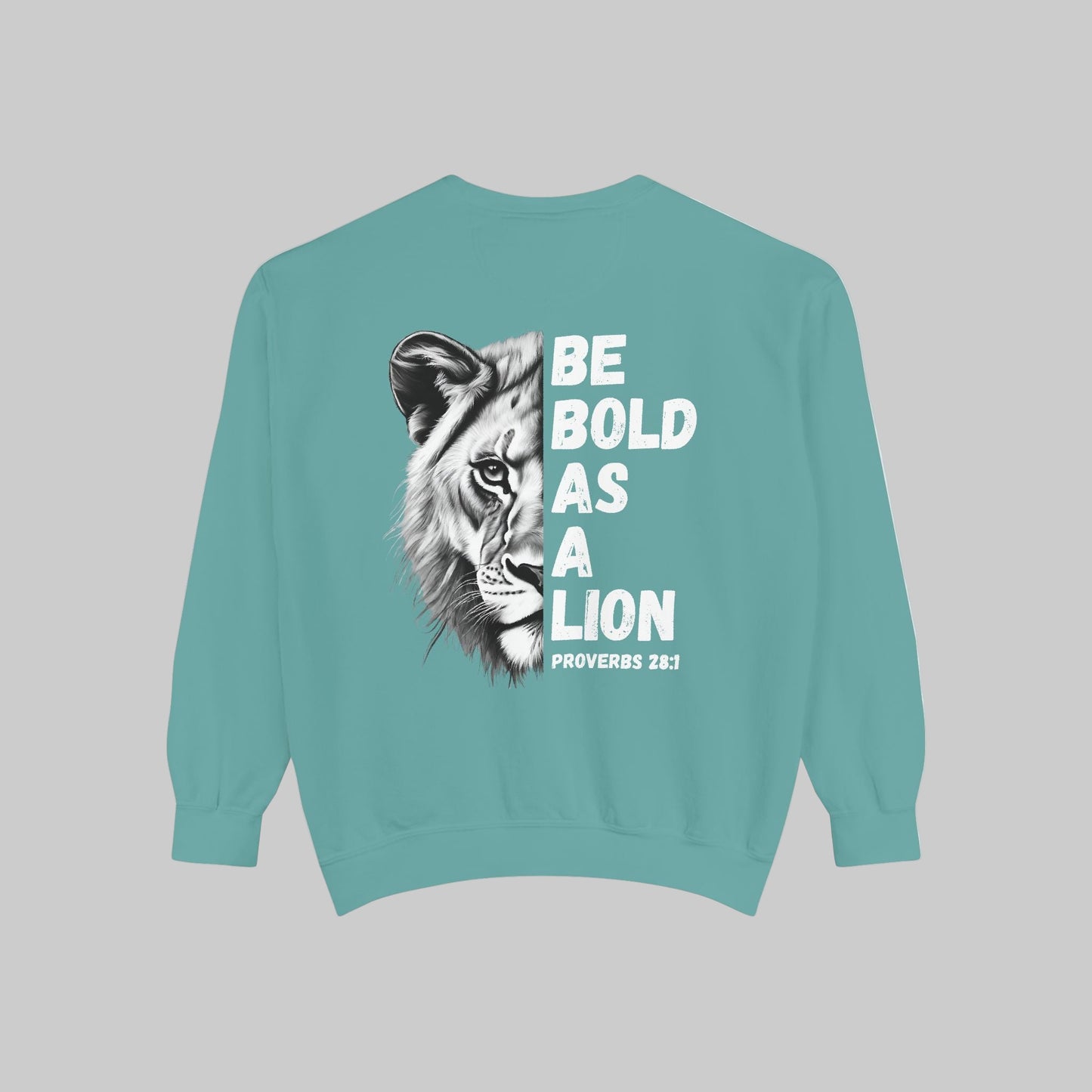 Be Bold As A Lion Christian Premium Crewneck Sweatshirt, Faith Based Proverbs Bible Verse  Sweatshirt