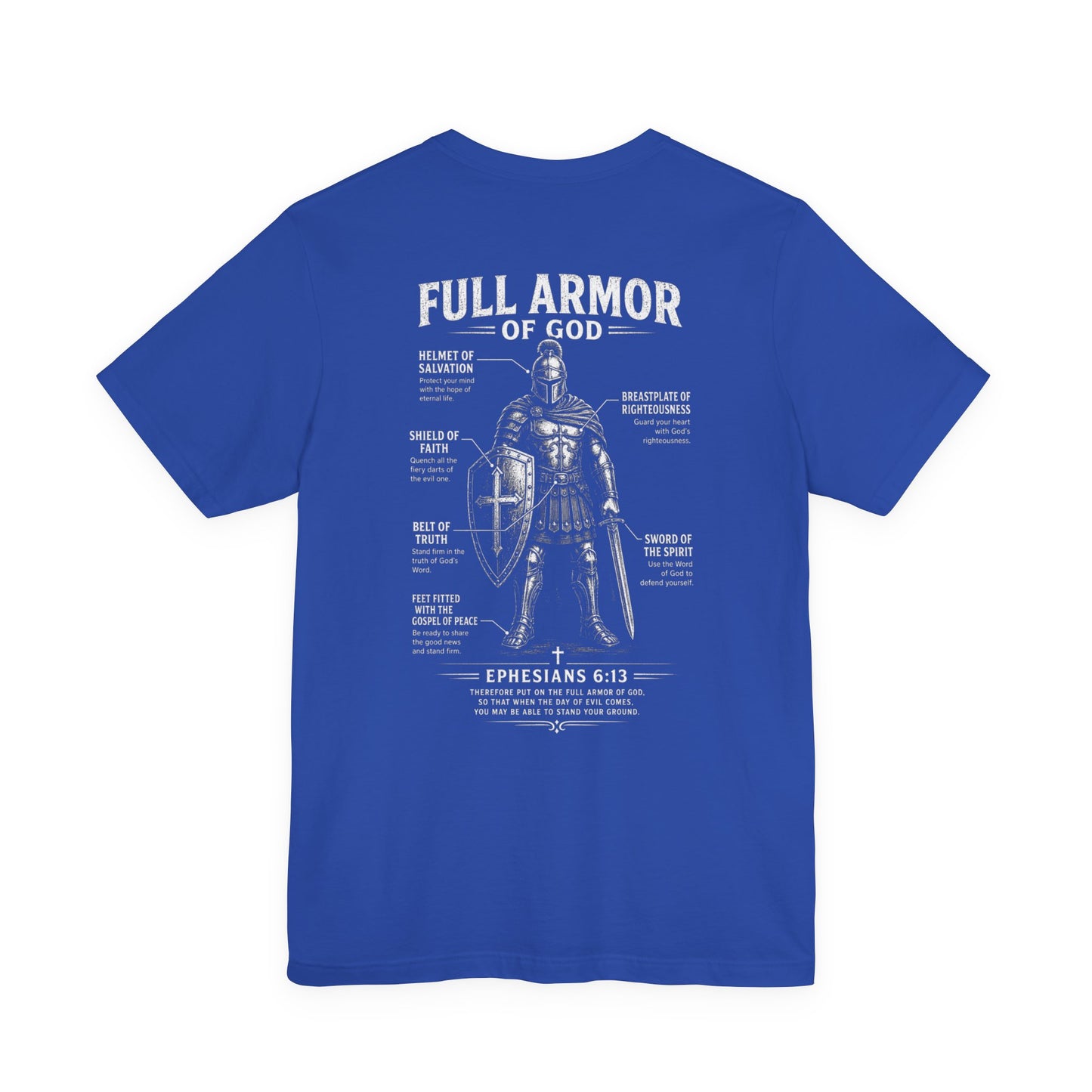 Full Armor of God T-Shirt — Ephesians 6:13 Christian Faith Tee