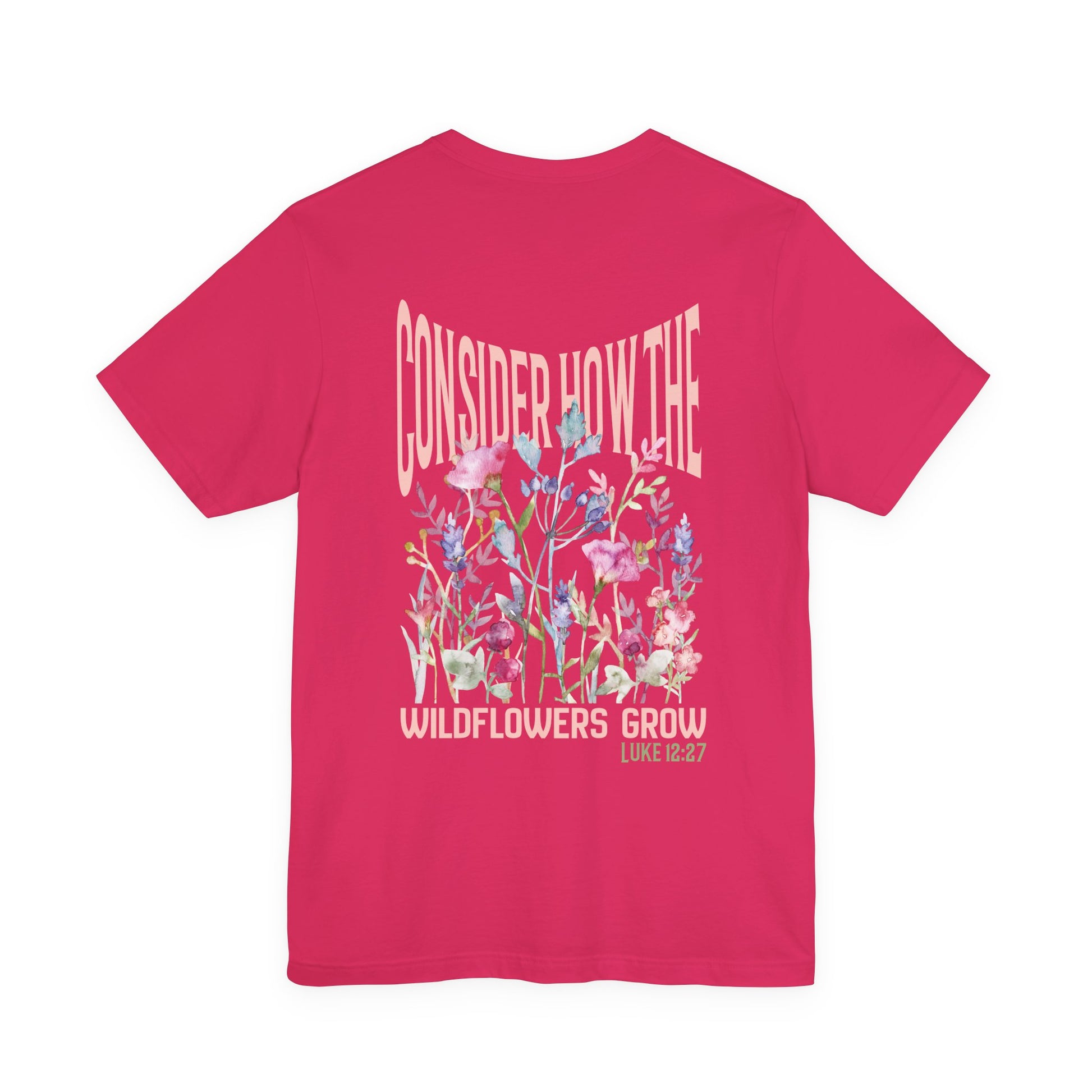 Unisex jersey short sleeve tee featuring floral design with Bible verse Luke 12:27 Christian inspirational shirt