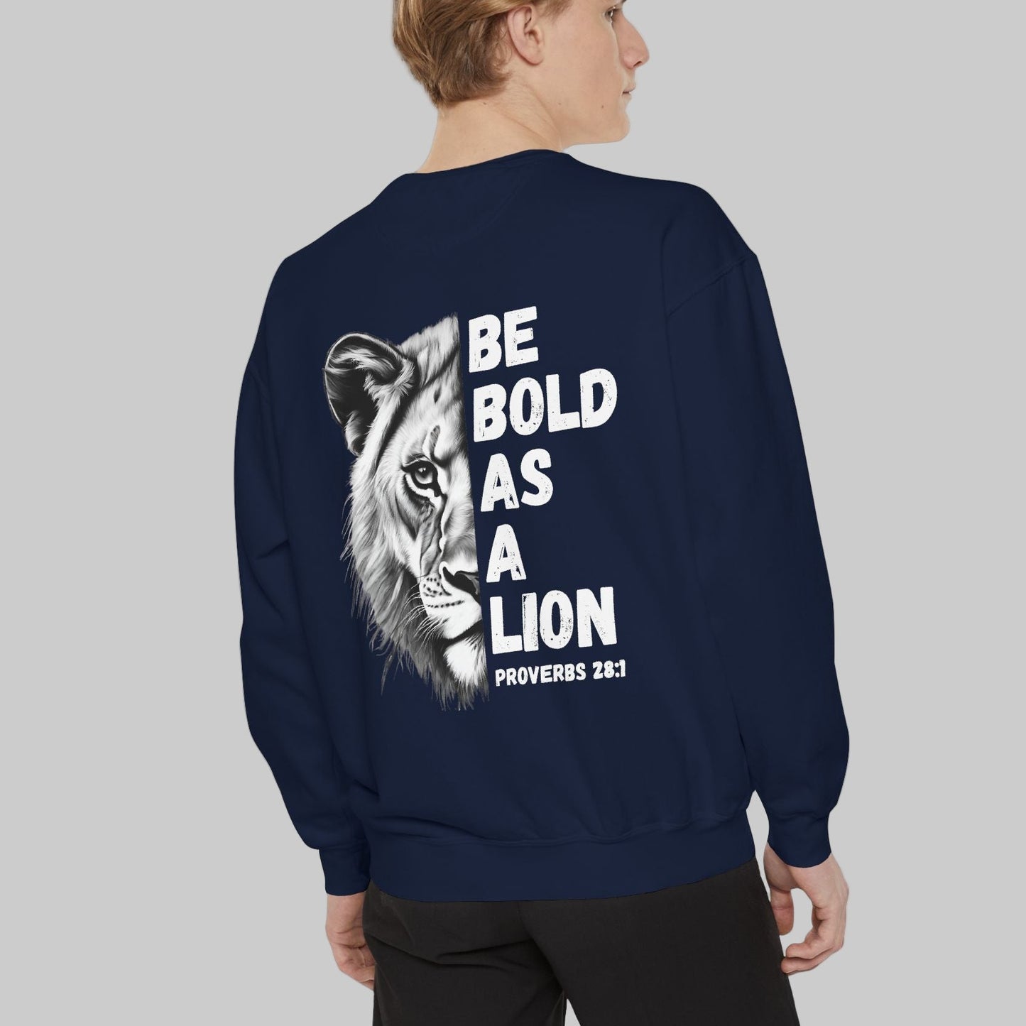 Be Bold As A Lion Christian Premium Crewneck Sweatshirt, Faith Based Proverbs Bible Verse  Sweatshirt