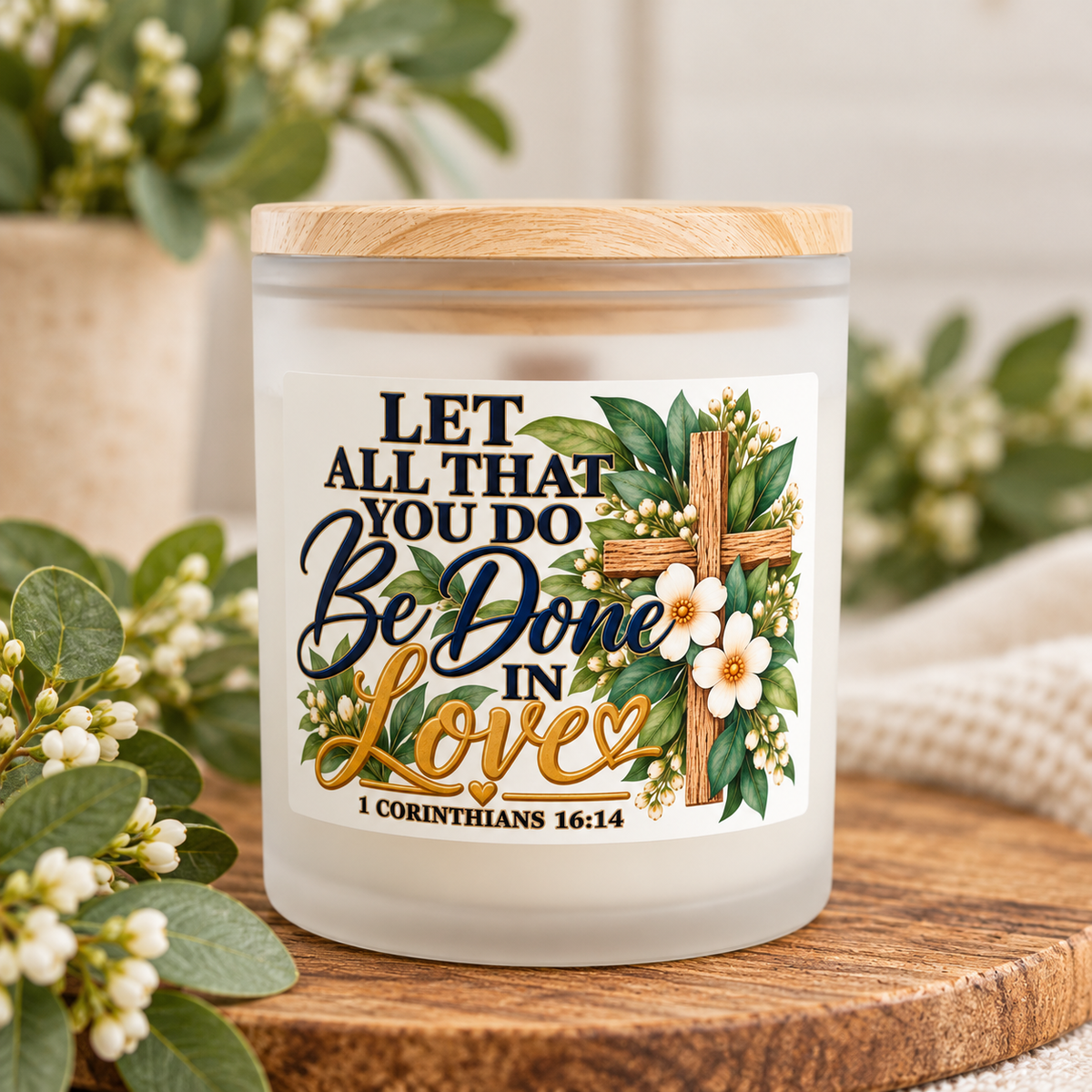 Christian Scented Candle — "Let All That You Do Be Done in Love" 1 Corinthians 16:14, Frosted Glass, 11 oz