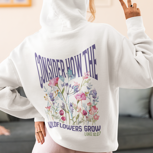 Consider How the Wildflowers Grow Bible Verse Hoodie, Christian Floral Hooded Sweatshirt