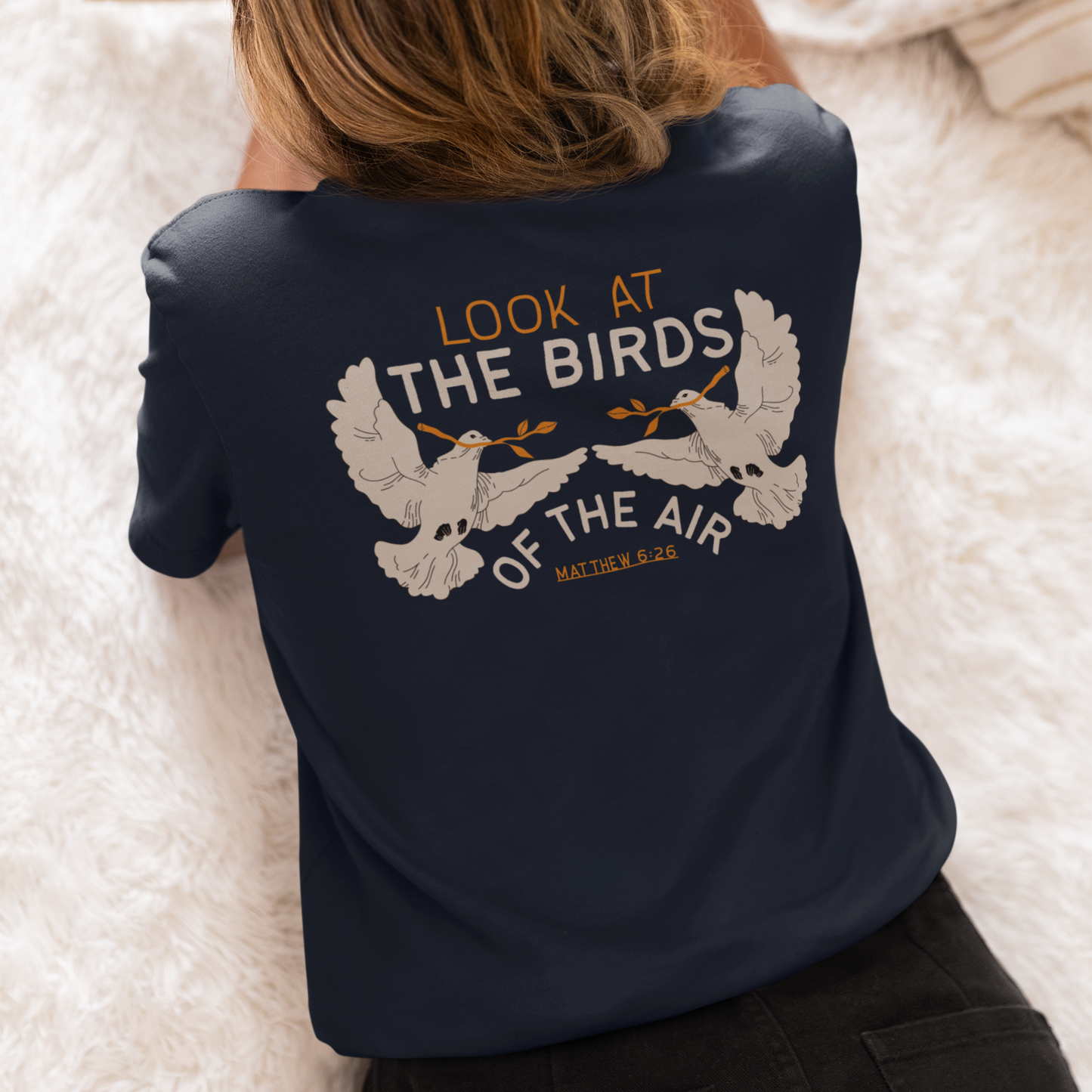 Look at the Birds Christian Tee — Matthew 6:26 Cross Graphic T‑Shirt