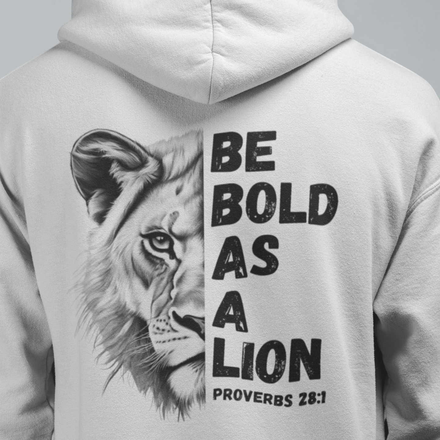 Be Bold As A Lion Christian Hoodie, Proverbs Bible Verse Hooded Sweatshirt, Lion Graphic Faith Based Sweatshirt